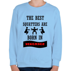 PRINTFASHION A legjobb guggolók decemberben születnek - Gyerek pulóver - Világoskék