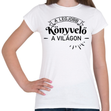 PRINTFASHION A legjobb könyvelő a világon - Női póló - Fehér