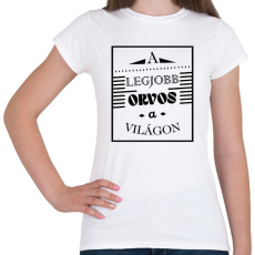 PRINTFASHION A legjobb orvos - Női póló - Fehér