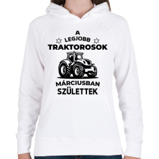 PRINTFASHION A legjobb traktorosok márciusban születnek - Női kapucnis pulóver - Fehér