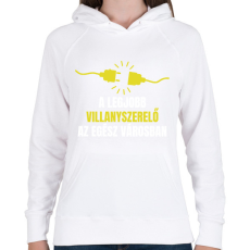 PRINTFASHION A legjobb villanyszerelő az egész városban - Női kapucnis pulóver - Fehér