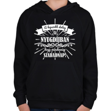PRINTFASHION A legszebb dolog a nyugdíjban - fehér - Gyerek kapucnis pulóver - Fekete gyerek pulóver, kardigán
