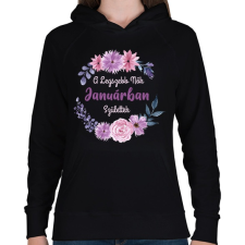 PRINTFASHION A legszebb nők janárban születtek - Női kapucnis pulóver - Fekete női pulóver, kardigán