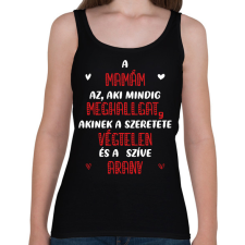 PRINTFASHION A mamám az, aki mindig meghallgat - Fehér - Női atléta - Fekete női trikó