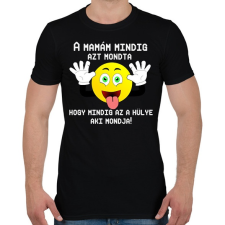 PRINTFASHION a mamám mindig - Férfi póló - Fekete férfi póló