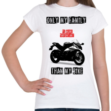 PRINTFASHION A motoromnál fontosabb - Női póló - Fehér női póló