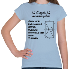 PRINTFASHION A nyelv amit beszélek - Női póló - Világoskék női póló