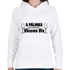 PRINTFASHION A pálinka vicces víz - Női kapucnis pulóver - Fehér