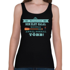 PRINTFASHION A pecázás nem egy hobbi! - Női atléta - Fekete