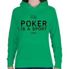 PRINTFASHION A pókerezés egy sport - Női kapucnis pulóver - Zöld