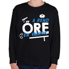 PRINTFASHION A rend őre én vagyok - Gyerek pulóver - Fekete