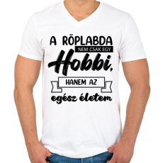 PRINTFASHION A röplabda nem csak egy hobbi - Férfi V-nyakú póló - Fehér