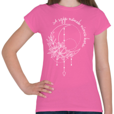 PRINTFASHION A szép nőnek - Női póló - Rózsaszín női póló