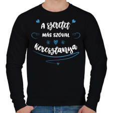 PRINTFASHION A szeretet más szóval keresztanya - fehér - Férfi pulóver - Fekete férfi pulóver, kardigán