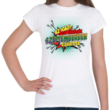 PRINTFASHION A szuperhősök szeptemberben születtek - Női póló - Fehér női póló