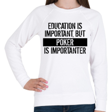 PRINTFASHION A tanulás fontos, de a póker fontosabb! - Női pulóver - Fehér női pulóver, kardigán
