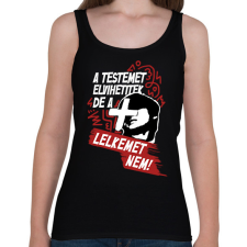 PRINTFASHION A testemet elvihetitek, de a lelkemet NEM! - Női atléta - Fekete női trikó