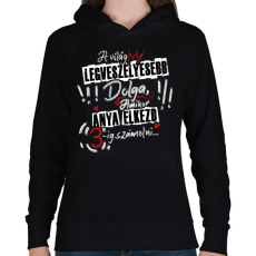 PRINTFASHION A világ legveszélyesebb dolga... - Női kapucnis pulóver - Fekete