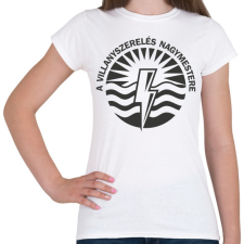 PRINTFASHION A villanyszerelés nagymestere - Női póló - Fehér női póló