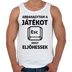 PRINTFASHION Abbahagytam a játékot, hogy eljöhessek - Férfi atléta - Fehér