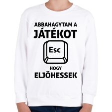 PRINTFASHION Abbahagytam a játékot, hogy eljöhessek - Gyerek pulóver - Fehér gyerek pulóver, kardigán
