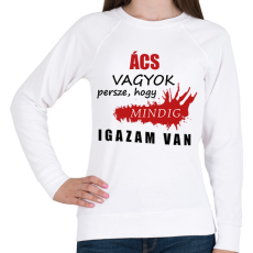 PRINTFASHION Ács vagyok... - Női pulóver - Fehér