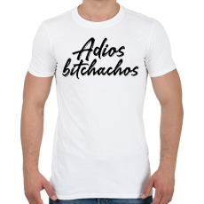 PRINTFASHION Adios bitchachos - Férfi póló - Fehér