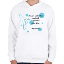 PRINTFASHION Ady Endre - A te melegséged - Gyerek kapucnis pulóver - Fehér gyerek pulóver, kardigán