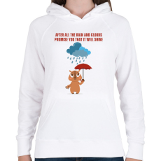 PRINTFASHION After all the rain and clouds promise you that it will shine - Női kapucnis pulóver - Fehér