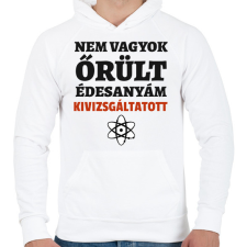 PRINTFASHION Agymenők - nem vagyok őrült - Férfi kapucnis pulóver - Fehér férfi pulóver, kardigán