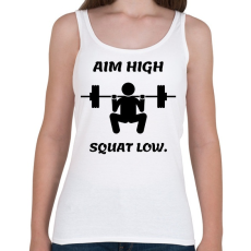 PRINTFASHION Aim high. Squat low. - Női atléta - Fehér