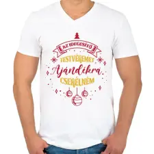 PRINTFASHION Ajándékra cserélném - Férfi V-nyakú póló - Fehér férfi póló