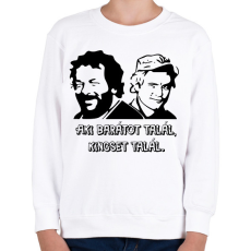 PRINTFASHION Aki barátot talál, kincset talál. - Gyerek pulóver - Fehér