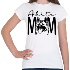 PRINTFASHION Akita Mom - Női póló - Fehér