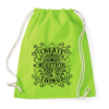 PRINTFASHION Alkoss csodás dolgokat!  - Sportzsák, Tornazsák - Limezöld