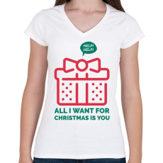 PRINTFASHION All I want for Christmas is you - Női V-nyakú póló - Fehér