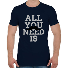 PRINTFASHION All you need is bajúsz - Férfi póló - Sötétkék férfi póló