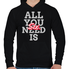 PRINTFASHION All you need is sex - Férfi kapucnis pulóver - Fekete férfi pulóver, kardigán