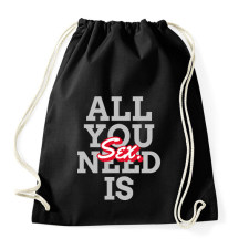 PRINTFASHION All you need is sex - Sportzsák, Tornazsák - Fekete tornazsák