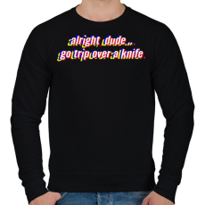 PRINTFASHION Alright, dude.. - Férfi pulóver - Fekete