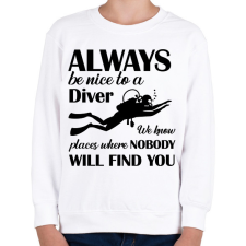 PRINTFASHION Always be nice to a diver - Fekete - Gyerek pulóver - Fehér gyerek pulóver, kardigán