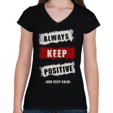 PRINTFASHION ALWAYS KEEP POSITIVE - Női V-nyakú póló - Fekete női póló