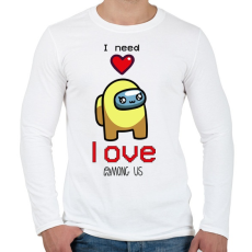 PRINTFASHION Among us - I need love - Férfi hosszú ujjú póló - Fehér