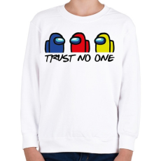 PRINTFASHION Among us trust no one - ne bízz senkiben  - Gyerek pulóver - Fehér