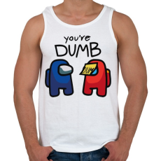 PRINTFASHION Among us You're dumb - hülye vagy - Férfi atléta - Fehér