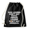 PRINTFASHION Animal lovers don't eat animals - vegán aktivista grafika #3 - Sportzsák, Tornazsák - Fekete