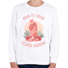 PRINTFASHION Anya és lánya legjobb barátok! - Gyerek pulóver - Fehér