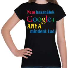 PRINTFASHION Anya mindent tud - Női póló - Fekete