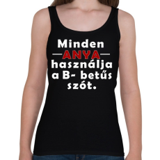 PRINTFASHION Anyák és a B betűs szó - Női atléta - Fekete