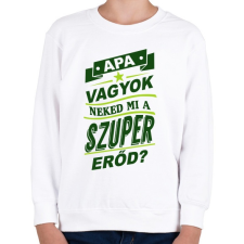 PRINTFASHION Apa vagyok... - Gyerek pulóver - Fehér gyerek pulóver, kardigán